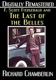 F. Scott Fitzgerald and "The Last of the Belles" - Digitally Remastered