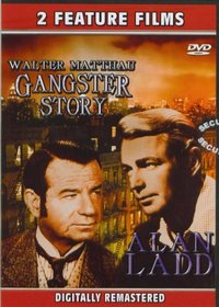 Alan Ladd / Gangster Story
