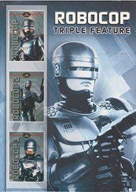 Robocop Triple Feature: Robocop / Robocop 2 / Robocop 3