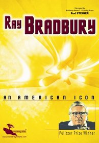 Ray Bradbury: An American Icon