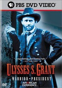 Ulysses S. Grant - Warrior President