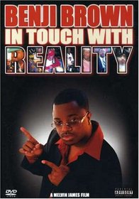 Benji Brown: In Touch With Reality