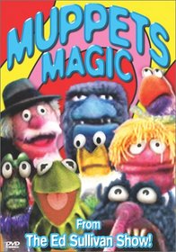 Ed Sullivan: Muppets Magic From the Ed Sullivan