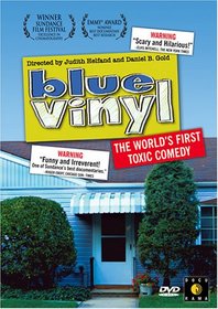 Blue Vinyl: The World's First Toxic Comedy