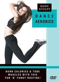 Body Sculpt: Dance Aerobics