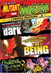 Mutant Monsters Triple Feature (The Dark / The Being / Creatures From the Abyss)
