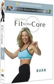 Leisa Hart's Fit to the Core: Burn