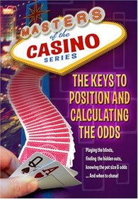 The Keys to Position and Calculating the Odds