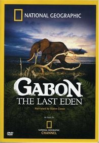 National Geographic: Gabon - The Last Eden