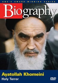 Biography - Ayatollah Khomeini: Holy Terror