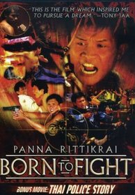 Born to Fight/Thai Police Story