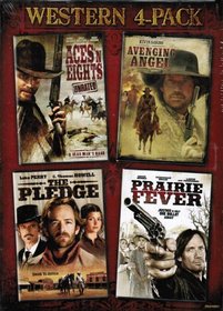 Western 4-Pack (Aces 'N Eights / Avenging Angel / The Pledge / Prairie Fever)