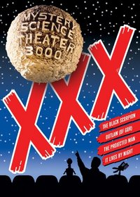 Mystery Science Theater 3000: XXX
