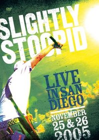 Slightly Stoopid - Live In San Diego