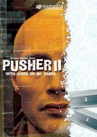 Pusher II: With Blood on My Hands