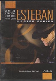 Esteban Master Series: Classical Guitar (Vol. 5)