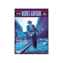 The Complete Electric Blues Guitar Method: Mastering Blues Guitar
