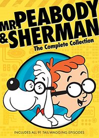 The Complete Mr. Peabody & Sherman Collection