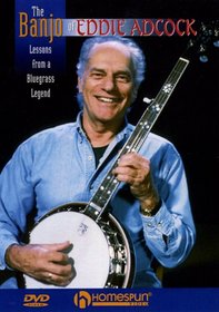 The Banjo of Eddie Adcock- Lessons from a Bluegrass Legend