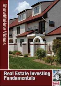 Real Estate Investing Fundamentals, Instructional Video, Show Me How Videos