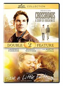 Hallmark Hall of Fame Double Feature: Crossroads A Story Of Forgiveness & Have A Little Faith