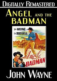 Angel and the Badman - Digitally Remastered