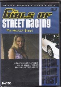 THE GIRLS OF STREET RACING, THE MELISSA SHOOT Format: DVD