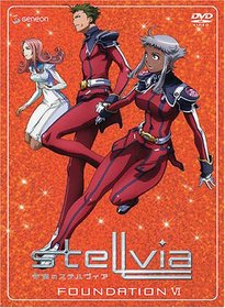 Stellvia - Foundation VI (Vol. 6)