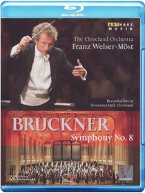 Franz Welser-Most Conducts Bruckner: Symphony No. 8 [Blu-ray]