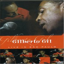 Gilberto Gil: Live in Sao Paulo