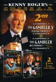 The Gambler V: Playing for Keeps/The Gambler Returns: The Luck of the Draw
