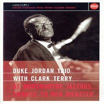 Duke Jordan Trio With Clark Terry: At Montmartre Jazzhus Tribute to Ben Webster