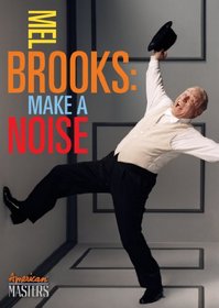 Mel Brooks: Make A Noise (American Masters)