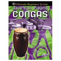 Ultimate Beginner Have Fun Playing Hand Drums: Congas, Steps One & Two (DVD)
