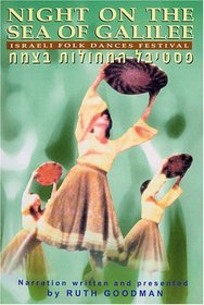 Night on the Sea of Galilee: Israeli Folk Dances Festival