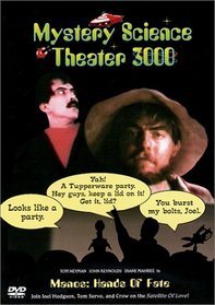 Mystery Science Theater 3000 - Manos, the Hands of Fate