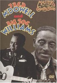 Masters of the Country Blues - Fred McDowell and Big Joe Williams