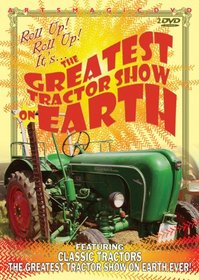 Greatest Tractor Show In The World