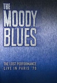 The Moody Blues - The Lost Performance: Live In Paris '70