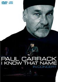 Paul Carrack: I Know That Name - In Concert