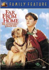 Far From Home - The Adventures Of Yellow Dog