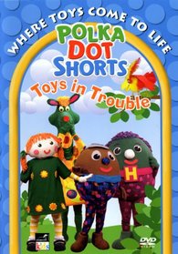 Polka Dot Shorts (Toys In Trouble)