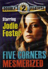 Jodie Foster Double Feature " Five Corners + Mesmerized "