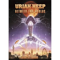 Uriah Heep Between Two Worlds