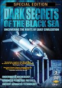 Dark Secrets of the Black Sea: Uncovering the Roots of Early Civilization 3 DVD Special Edition