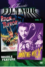 Classic Film Noir Double Feature Vol 3: Amazing Mr. X aka: The Spiritualist & Reign of Terror aka: Black Book