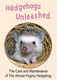 Hedgehogs Unleashed