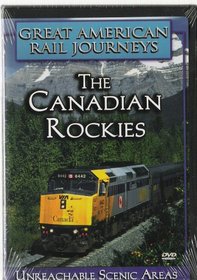 Great American Rail Journeys: The Canadian Rockies