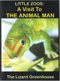 Little Zoos: A Visit to the Animal Man's Lizard Greenhouse DVD