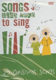 Songs Kids Love to Sing: 25 Christmas Songs
